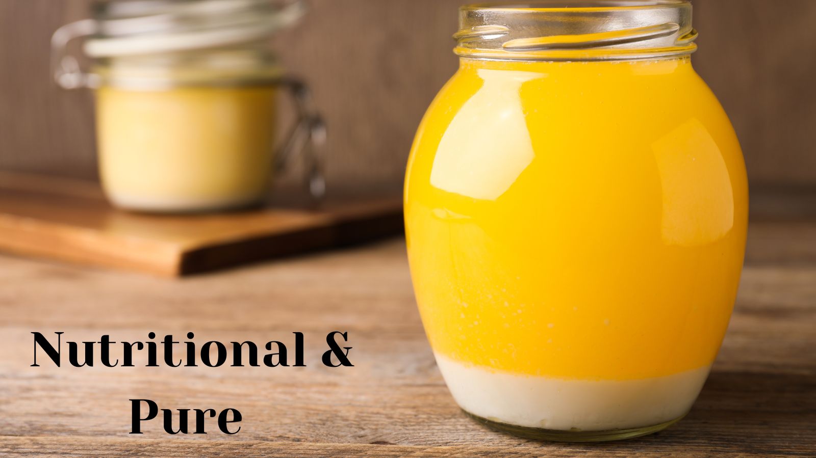 Nutritional Profile of Desi Ghee